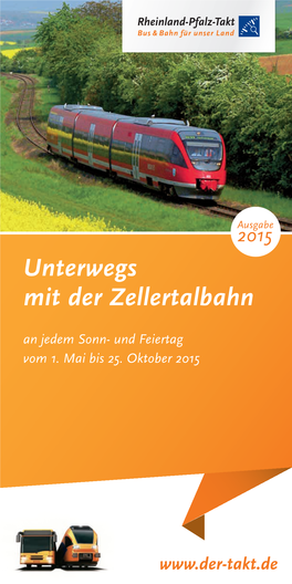 Unterwegs Mit Der Zellertalbahn an Jedem Sonn- Und Feiertag Vom 1