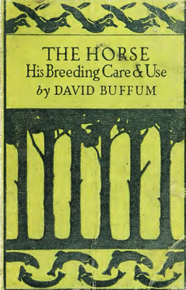 The Horse; His Breeding, Care and Use, By