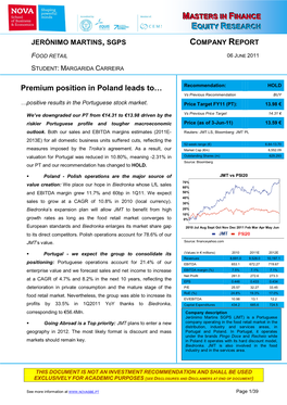 Premium Position in Poland Leads To… Recommendation: HOLD Vs Previous Recommendation BUY