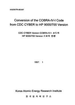 Conversion of the COBRA-IV-I Code from CDC CYBER to HP 9000/700 Version