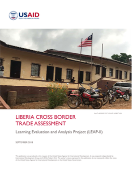 LIBERIA CROSS BORDER TRADE ASSESSMENT Learning Evaluation and Analysis Project (LEAP-II)