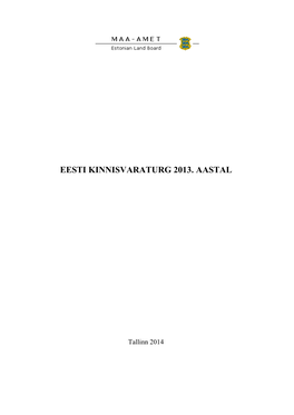 Eesti Kinnisvaraturg 2013. Aastal