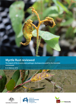 Myrtle Rust Reviewed the Impacts of the Invasive Plant Pathogen Austropuccinia Psidii on the Australian Environment R