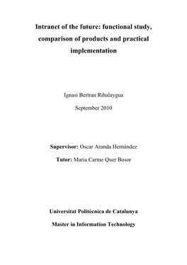 Functional Study, Comparison of Products and Practical Implementation