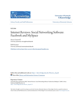 Internet Reviews: Social Networking Software: Facebook and Myspace Stacey Greenwell University of Kentucky, Staceyg@Email.Uky.Edu