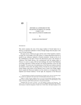 HISTORICAL LANDMARKS in the TRADITION of MOROCCAN JEWISH FAMILY LAW: the CASE of LEVIRATE MARRIAGES by ELIMELECH WESTREICH** I