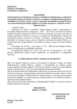 ROMÂNIA JUDEȚUL PRAHOVA CONSILIUL JUDEȚEAN HOTĂRÂRE Privind Aprobarea Caietului De Sarcini Și a Studiului De Fundamentare