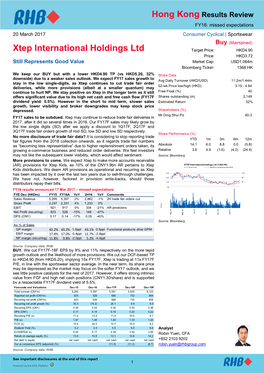 Xtep International Holdings Ltd Target Price: HKD4.90 Price: HKD3.72 Still Represents Good Value Market Cap: USD1,064M Bloomberg Ticker: 1368 HK