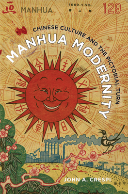 MANHUA MODERNITY HINESE CUL Manhua Helped Deﬁ Ne China’S Modern Experience