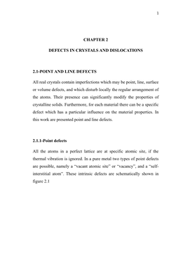 CHAPTER 2 DEFECTS in CRYSTALS and DISLOCATIONS 2.1-POINT and LINE DEFECTS All Real Crystals Contain Imperfections Which May Be P