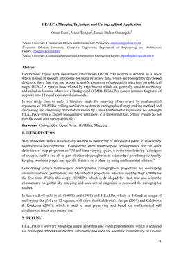 Healpix Mapping Technique and Cartographical Application Omur Esen , Vahit Tongur , Ismail Bulent Gundogdu Abstract Hierarchical