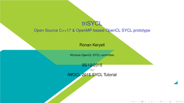 Trisycl Open Source C++17 & Openmp-Based Opencl SYCL Prototype