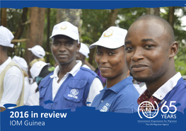 2016 in Review IOM Guinea IOM Guinea - 2016 in Review