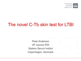 The Novel C-Tb Skin Test for LTBI