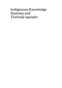 Indigenous Knowledge Systems and Yurlendj-Nganjin