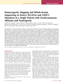 Homozygosity Mapping and Whole-Exome Sequencing to Detect SLC45A2 and G6PC3 Mutations in a Single Patient with Oculocutaneous Albinism and Neutropenia Andrew R