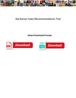 Sql Server Index Recommendations Tool
