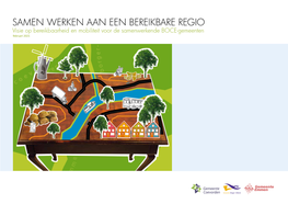 SAMEN WERKEN AAN EEN BEREIKBARE REGIO Visie Op Bereikbaarheid En Mobiliteit Voor De Samenwerkende BOCE-Gemeenten Februari 2021