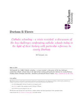 A Crisis Revisited: a Discussion of the Key Challenges Confronting Catholic Schools Today in the Light of Their History with Particular Reference to County Durham