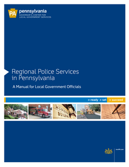 Regional Police Services in Pennsylvania a Manual for Local Government Officials