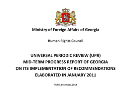 (Upr) Mid-Term Progress Report of Georgia on Its Implementation of Recommendations Elaborated in January 2011