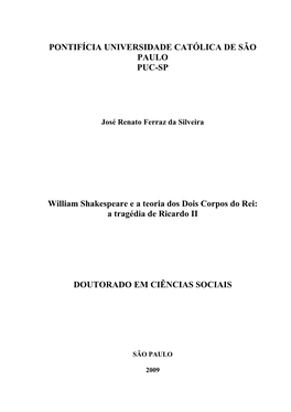 William Shakespeare E a Teoria Dos Dois Corpos Do Rei: a Tragédia De Ricardo II DOUTORADO EM CIÊNCIAS SOCIAIS