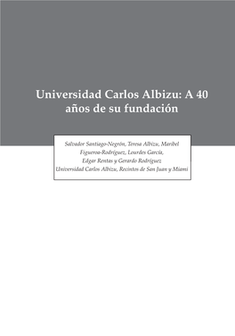 Universidad Carlos Albizu: a 40 Años De Su Fundación