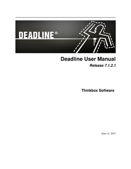 Deadline User Manual Release 7.1.2.1