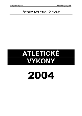 Český Atletický Svaz Atletické Výkony 2004