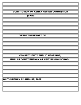 Contitution of Kenya Review Commission (Ckrc) Verbatim Report of Constituency Public Hearings, Kimilili Constituency at Naitiri