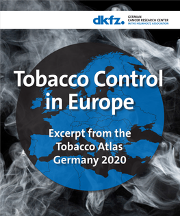 Tobacco Control in Europe. Excerpt from the Tobacco Atlas Germany 2020