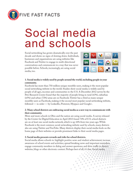 Social Media and Schools Social Networking Has Grown Dramatically Over the Past Decade and Shows No Signs of Slowing Down