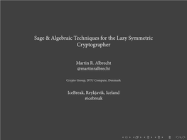 Sage & Algebraic Techniques for the Lazy Symmetric Cryptographer