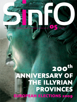 Anniversary of the Illyrian Provinces EUROPEAN ELECTIONS 2009 Contents Veronika Stabej History and the Future
