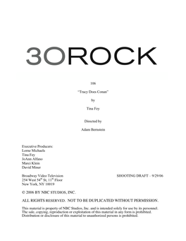 30 ROCK 106: "Tracy Does Conan" SHOOTING DRAFT 9/29/06