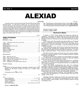 ALEXIAD (!7+=3!G) $2.00 I Recently Read a Very Good Book, Titled the Girl Who Wrote in Silk the 145Th Running of the Kentucky Derby Will Be May 4, 2019