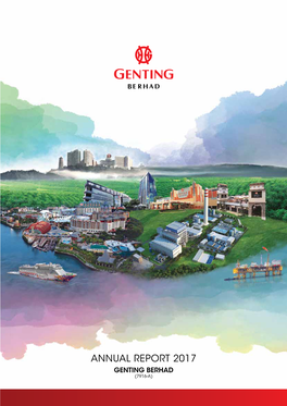 Annual Report 2017 Genting Berhad (7916-A) B