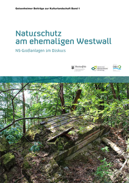 Naturschutz Am Ehemaligen Westwall NS-Großanlagen Im Diskurs Impressum