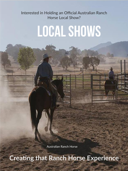 Creating That Ranch Horse Experience About Local Shows Local Shows Are About Fun and Getting People Involved in Ranch Horse