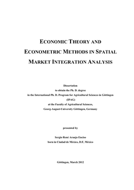 Economic Theory and Econometric Methods in Spatial Market Integration Analysis