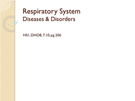 Respiratory System Diseases & Disorders