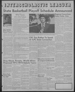 State Basketball Playoff Schedule Announced Regional Committees L/L^Rc^L Uentatlve Select Dates, Sites 1973-1974 Ar for the 1971-72 School Year Each A