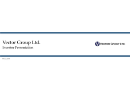 Vector Group Ltd. Investor Presentation