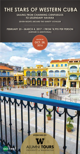 The Stars of Western Cuba Sailing from Charming Cienfuegos to Legendary Havana Seven Nights Aboard the Variety Voyager