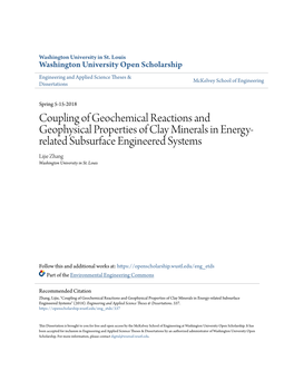 Coupling of Geochemical Reactions and Geophysical Properties of Clay Minerals in Energy- Related Subsurface Engineered Systems Lijie Zhang Washington University in St