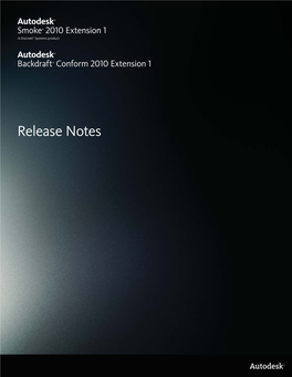 Release Notes Autodesk® Visual Effects and Finishing 2010 Extension 1 © 2009 Autodesk, Inc