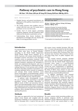 Pathway of Psychiatric Care in Hong Kong WC Chan *, PPL Chow, LCW Lam, SF Hung, EFC Cheung, ELW Dunn, RMK Ng, JCK Fu