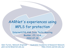 Aarnet's Experiences Using MPLS for Protection