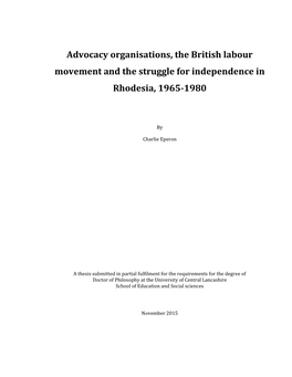 Advocacy Organisations, the British Labour Movement and the Struggle for Independence in Rhodesia, 1965-1980