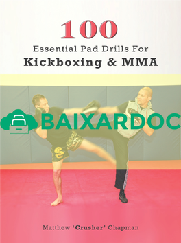 100 Essential Pad Drills for Kickboxing &